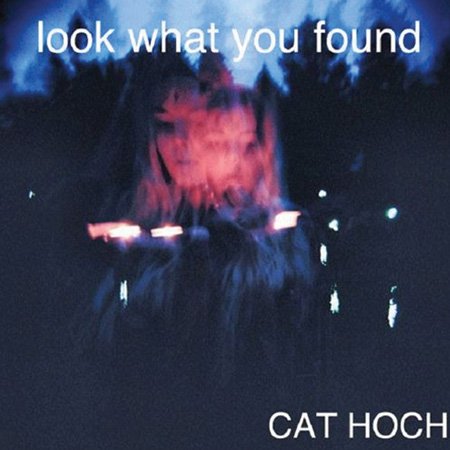 Look-What-You-Found-by-Cat-Hoch-Album