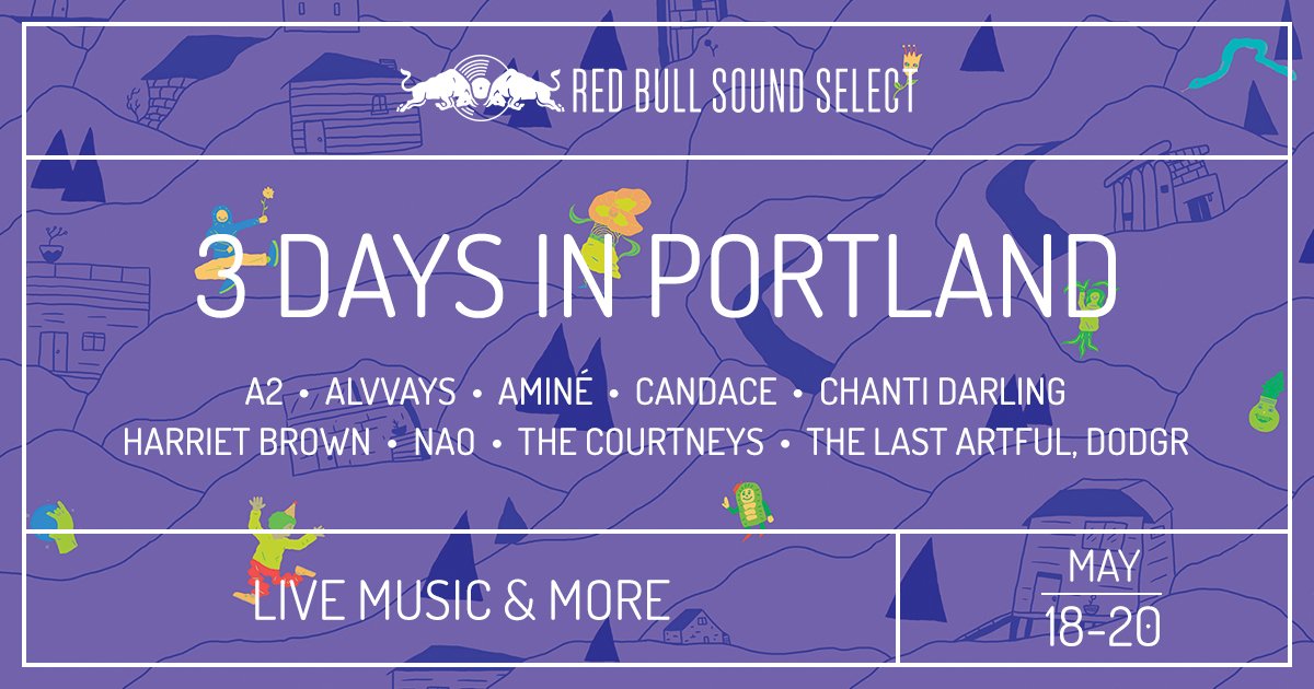 Red Bull Sound Select Presents 3 Days in Portland